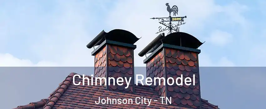  Chimney Remodel Johnson City - TN
