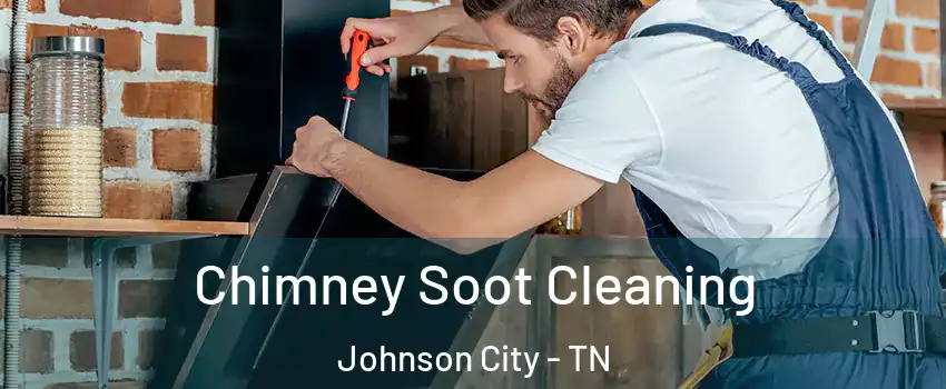  Chimney Soot Cleaning Johnson City - TN