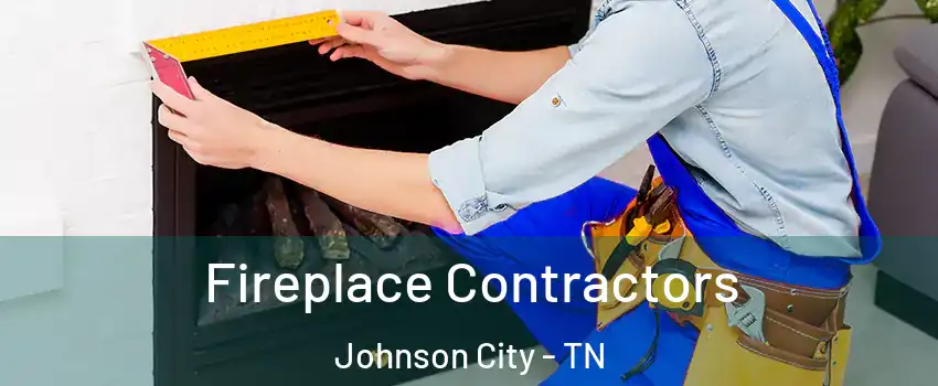  Fireplace Contractors Johnson City - TN